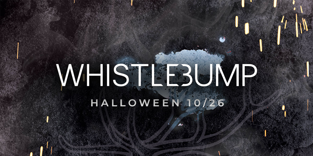 WHISTLEBUMP HALLOWEEN 2019